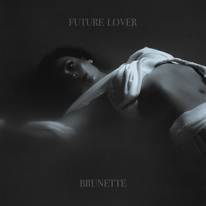 Brunette Future lover